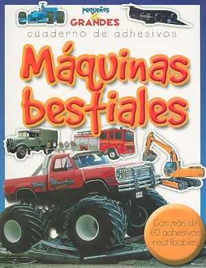M&aacute;quinas bestiales (Peque&ntilde;os & Grandes cuadernos de adhesivos)