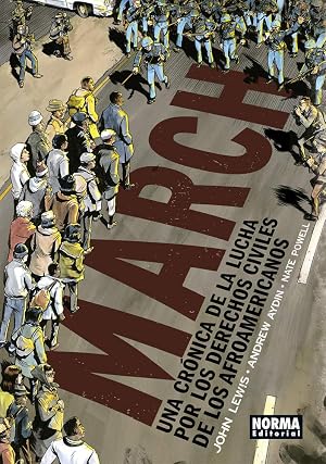 MARCH.UNA CRONICA DE LA LUCHA POR LOS DERECHOS CIVILES DE LOS AFROAMERICANOS: Una cr&oacute;nica de la lucha por los derechos civiles de los afroamericanos
