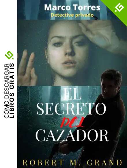 Marco Torres: detective privado: El secreto del cazador