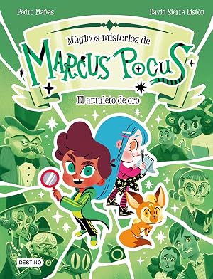 Marcus Pocus. M&aacute;gicos misterios 1. El amuleto de oro