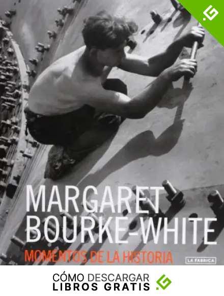 Margaret Bouke-White (Libros de Autor)