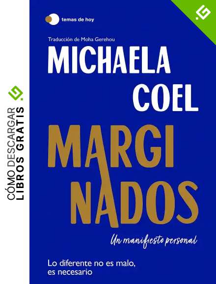 Marginados: Un manifiesto personal (temas de hoy)