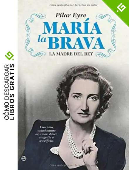 Mar&iacute;a la brava (Biografias Y Memorias)