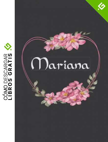 Mariana: Cuaderno de notas | Dise&ntilde;o floral, nombre personalizado Mariana | Cumplea&ntilde;os, d&iacute;a de San Valent&iacute;n, El mejor Regalo de Navidad para esposa, ... p&aacute;ginas rayadas, formato A5 (14.8 x 21 cm)