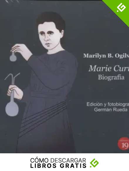 'Marie Curie. Biograf&iacute;a