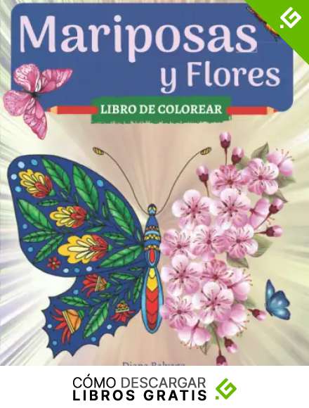 Mariposas y Flores Libro de Colorear: para Adultos con Mariposas Hermosas y Flores para Relajaci&oacute;n| 50 P&aacute;ginas para Colorear Anti Estr&eacute;s para Adultos ... | Dibujos F&aacute;ciles Adorables y Enredados