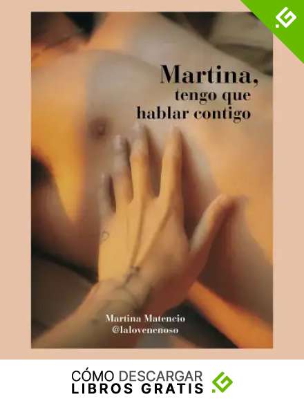 Martina, tengo que hablar contigo (Literatura ilustrada)