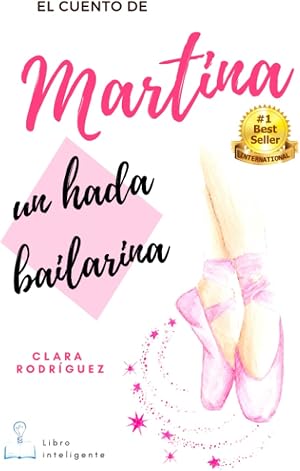 Martina un hada bailarina: El cuento de