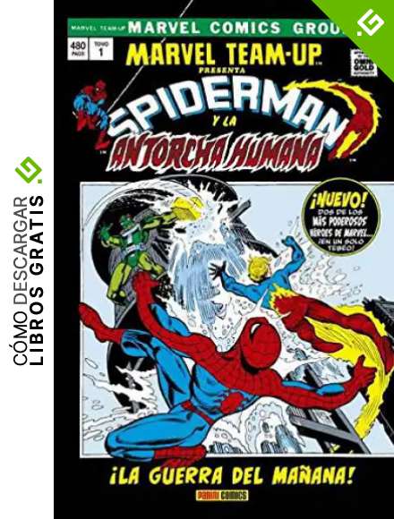 Marvel Team-Up 1. La guerra del ma&ntilde;ana: LA GUERRA DE LA MA&Ntilde;ANA (MARVELCOMIC GROUP)