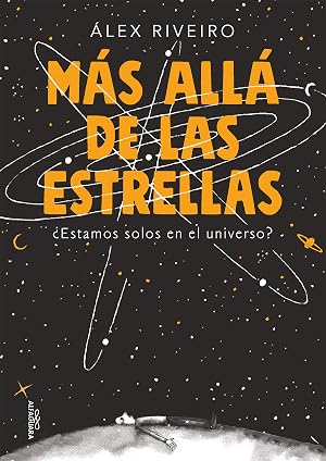 M&aacute;s all&aacute; de las estrellas: &iquest;Estamos solos en el universo? (No ficci&oacute;n)