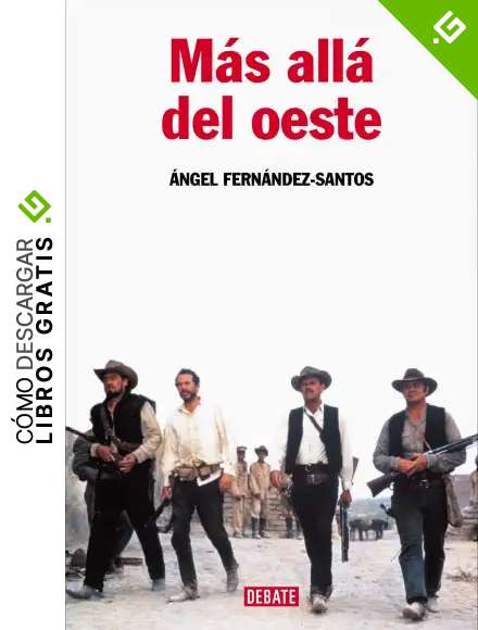 M&aacute;s all&aacute; del oeste