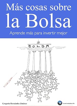 M&aacute;s cosas sobre la Bolsa: Aprende m&aacute;s para invertir mejor