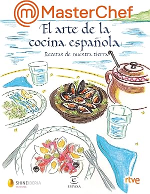 MasterChef. El arte de la cocina espa&ntilde;ola: Recetas de nuestra tierra (F. COLECCION)