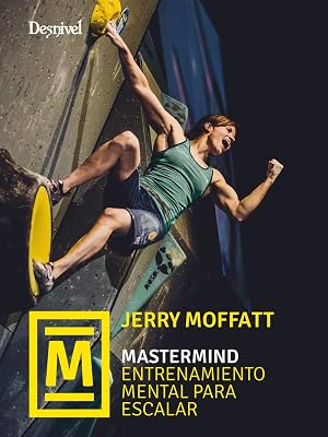 Mastermind. Entrenamiento mental para escalar