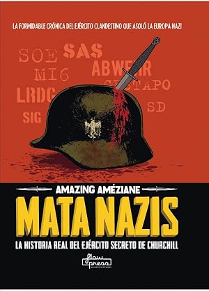 Mata nazis: La historia real del ej&eacute;rcito secreto de Churchill (Flow Cult)