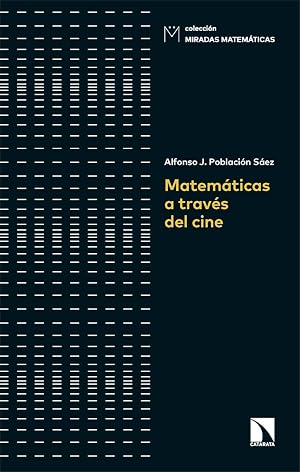Matem&aacute;ticas a trav&eacute;s del cine: 26 (MIRADAS MATEMATICAS)