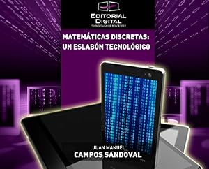 Matem&aacute;ticas discretas: un eslab&oacute;n tecnologico