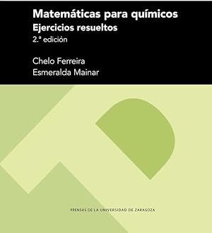 Matem&aacute;ticas para qu&iacute;micos: Ejercicios resueltos: 81 (Textos Docentes)