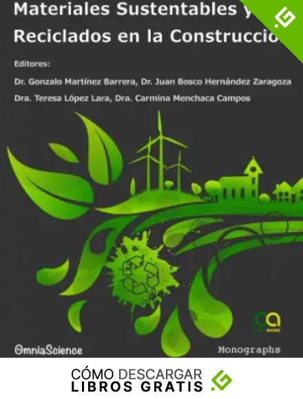Materiales sustentables y reciclados en la construcci&oacute;n