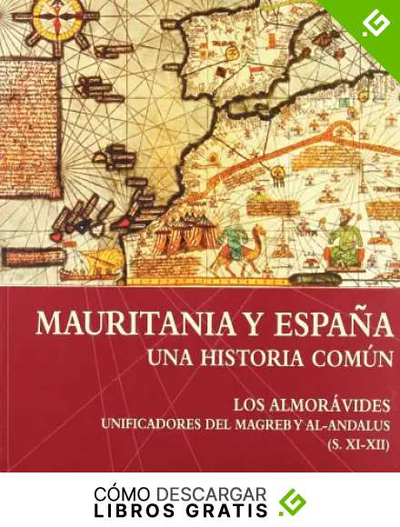 Mauritania y Espa&ntilde;a : una historia com&uacute;n