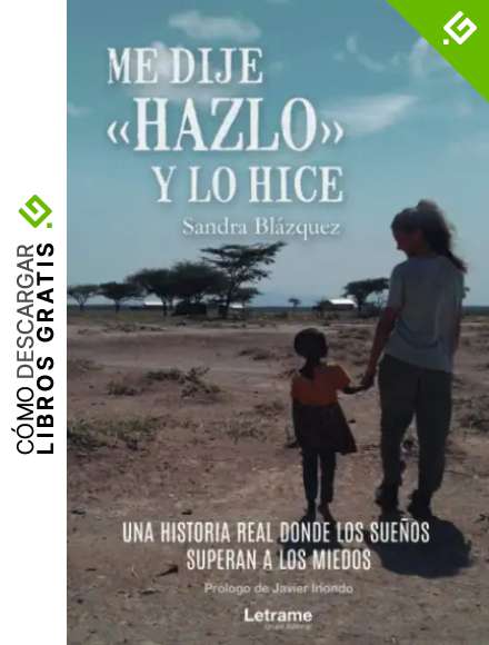 Me dije hazlo y lo hice: 01 (Autobiograf&iacute;a)