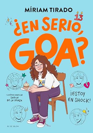 Me llamo Goa 7 - &iquest;En serio, Goa? (Libros para adolescentes)