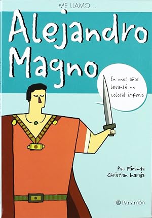 Me llamo...Alejandro Magno