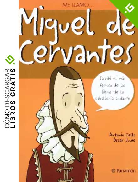Me llamo...Miguel de Cervantes
