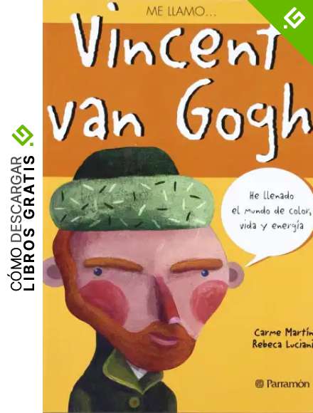 Me llamo...Vincent Van Gogh