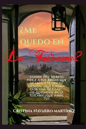 &iquest;Me quedo en La Toscana?