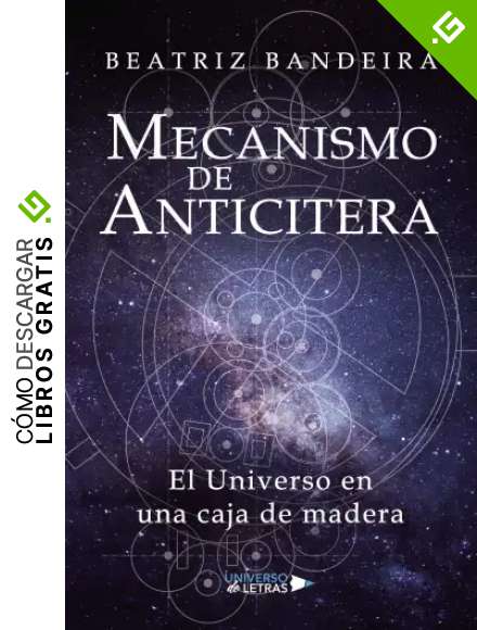 Mecanismo de Anticitera: El Universo en una caja de madera