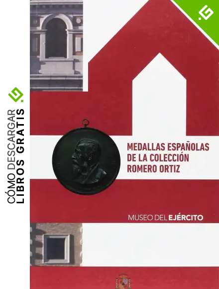 Medallas espa&ntilde;olas de la Colecci&oacute;n Romero Ortiz, Museo del Ej&eacute;rcito