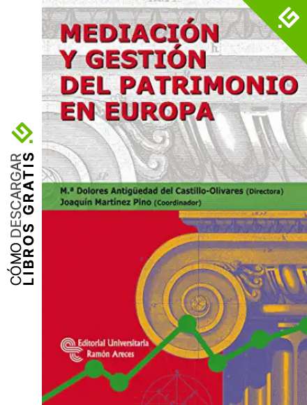 Mediaci&oacute;n y gesti&oacute;n del patrimonio en Europa (Monograf&iacute;as)