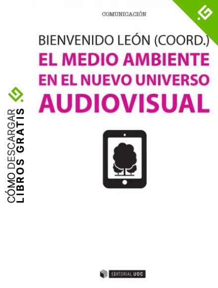 Medio ambiente en el nuevo universo audiovisual,El: 420 (Manuales)