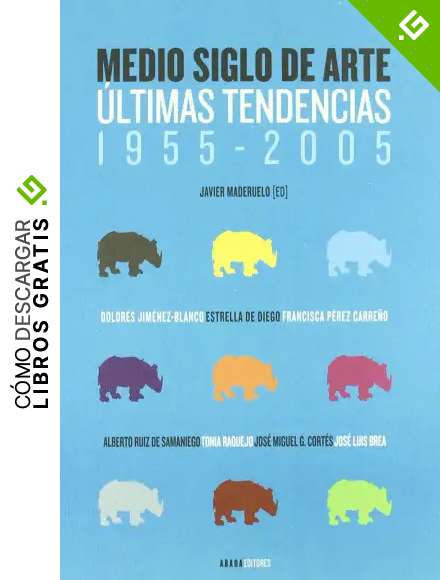 Medio Siglo De Arte Ultimas Tende (Lecturas de Historia del Arte)