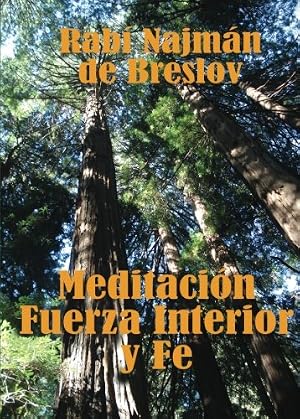 Meditaci&oacute;n, Fuerza Interior y Fe