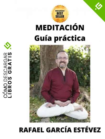 MEDITACI&Oacute;N: Gu&iacute;a pr&aacute;ctica