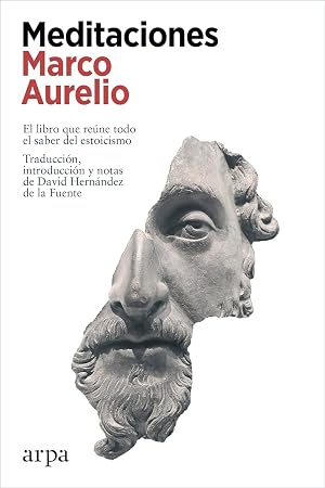 Meditaciones: El libro que re&uacute;ne todo el saber del estoicismo (Filosof&iacute;a)