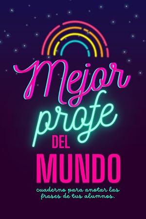 Mejor profe del mundo: cuaderno para anotar las frases de tus alumnos. Para profesores