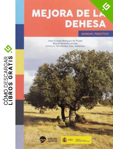 MEJORA DE LA DEHESA: MANUAL PRACTICO