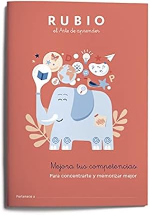 Mejora tus competencias. Para concentrarte y memorizar mejor: 3 (Mejora tus Competencias RUBIO)