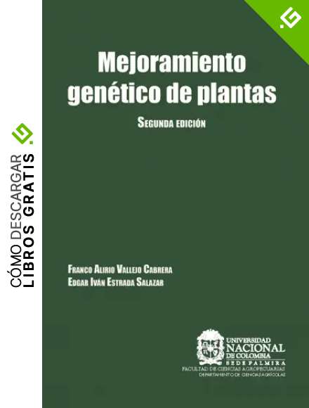 Mejoramiento gen&eacute;tico de plantas: Segunda Edici&oacute;n