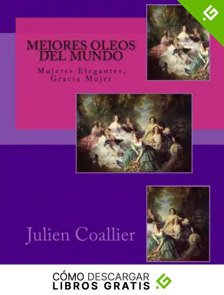 Mejores Oleos del Mundo: Mujeres Elegantes, Gracia Mujer