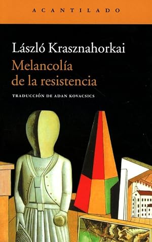 Melancol&iacute;a de la resistencia: 17 (Narrativa del Acantilado)