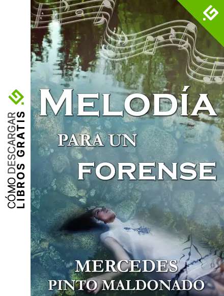 Melod&iacute;a para un forense