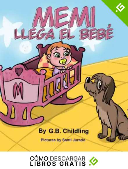 Memi llega el beb&eacute;: Libro infantil para ni&ntilde;os sobre la importancia de amar e crecer con a un perro. Cuentos ilustrados sobre amistad, valores, familia, amor (Colecci&oacute;n "Las habilidades de Noemi" 1)