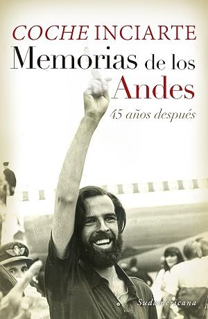 Memorias de los Andes: 45 a&ntilde;os despu&eacute;s