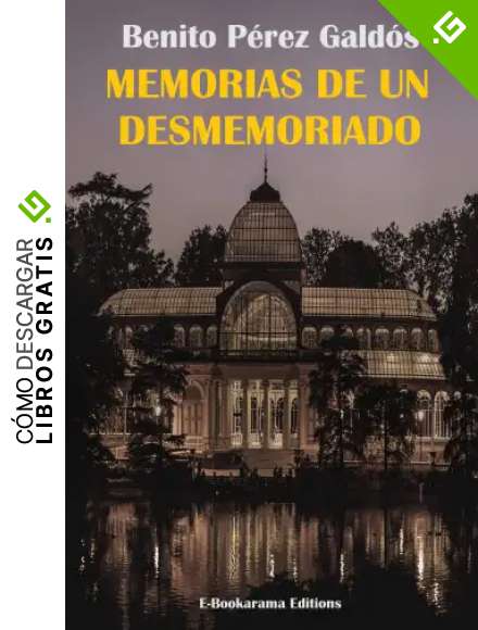 Memorias de un desmemoriado