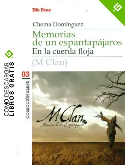 Memorias de un espantap&aacute;jaros: M Clan en la cuerda floja: 3 (Elep&eacute;)