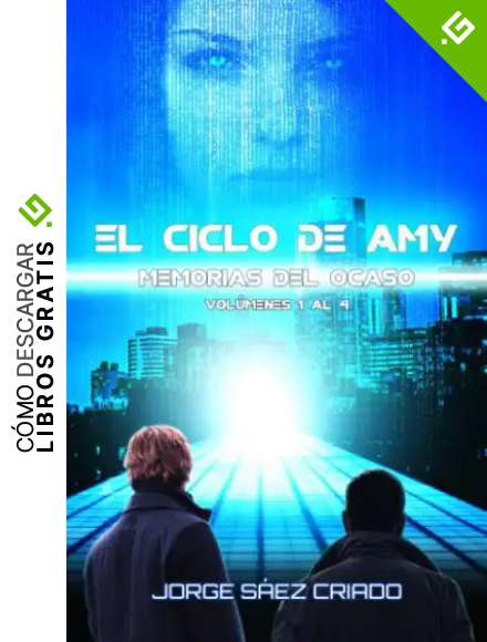 Memorias del ocaso, vol&uacute;menes 1 al 4: El ciclo de Amy